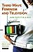 Third Wave Feminism and Television by Merri Lisa Johnson