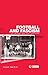 Football and Fascism by Simon Martin