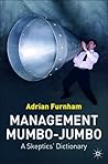 Management Mumbo-Jumbo: A Skeptics' Dictionary Management Mumbo-Jumbo: A Skeptics' Dictionary