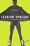 Fashion Spreads: Word And Image In Fashion Photography Since 1980