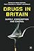 Drugs in Britain: Supply, C...