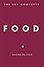 Food: The Key Concepts