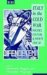 Italy in the Cold War: Politics, Culture and Society, 1948-1958