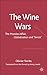 The Wine Wars: The Mondavi Affair, Globalization and Terroir