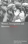 Women, Immigration and Identities in France Women, Immigration and Identities in France