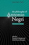 The Philosophy of Antonio Negri, Volume Two: Revolution in Theory