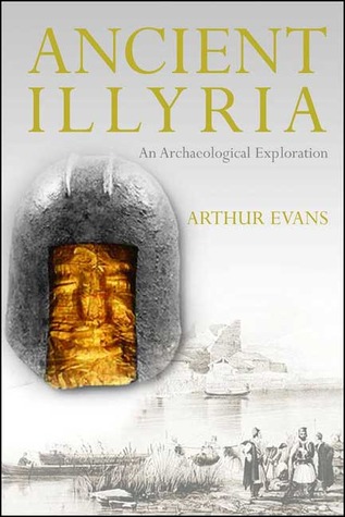 Ancient Illyria: An Archaeological Exploration (Hardcover)