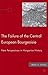 The Failure of the Central European Bourgeoisie: New Perspectives on Hungarian History