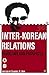 Inter-Korean Relations: Pro...