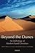 Beyond The Dunes: An Anthology of Modern Saudi Literature