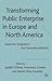 Transforming Public Enterprise in Europe and North America: Networks, Integration and Transnationalization