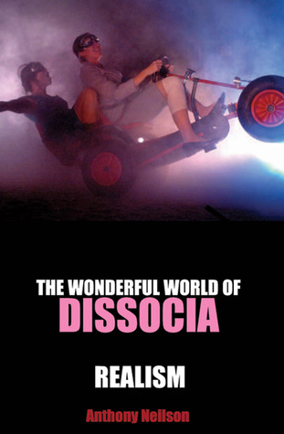 The Wonderful World of Dissocia & Realism (Paperback)