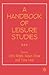 A Handbook of Leisure Studies
