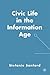 Civic Life in the Information Age