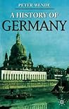History of Germany (Bloomsbury Essential Histories, 51) History of Germany (Bloomsbury Essential Histories, 51)