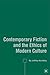 Contemporary Fiction and the Ethics of Modern Culture