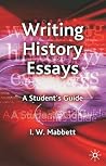 Writing History Essays: A Student's Guide Writing History Essays: A Student's Guide