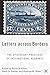 Letters across Borders: The...