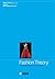 Fashion Theory Volume 13 Issue 1: The Journal of Dress, Body and Culture