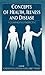 Concepts of Health, Illness...