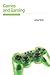 Games and Gaming: An Introduction to New Media (Berg New Media Series)