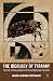 The Ideology of Tyranny: Bataille, Foucault, and the Postmodern Corruption of Political Dissent