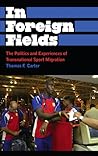 In Foreign Fields by Thomas F. Carter