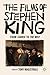 The Films of Stephen King: From Carrie to Secret Window