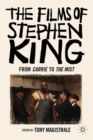 The Films of Stephen King: From Carrie to Secret Window