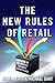 The New Rules of Retail by Robin Lewis
