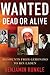 Wanted Dead or Alive by Benjamin Runkle
