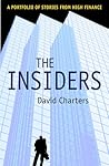 The Insiders: A Portfolio of Stories from High Finance The Insiders: A Portfolio of Stories from High Finance