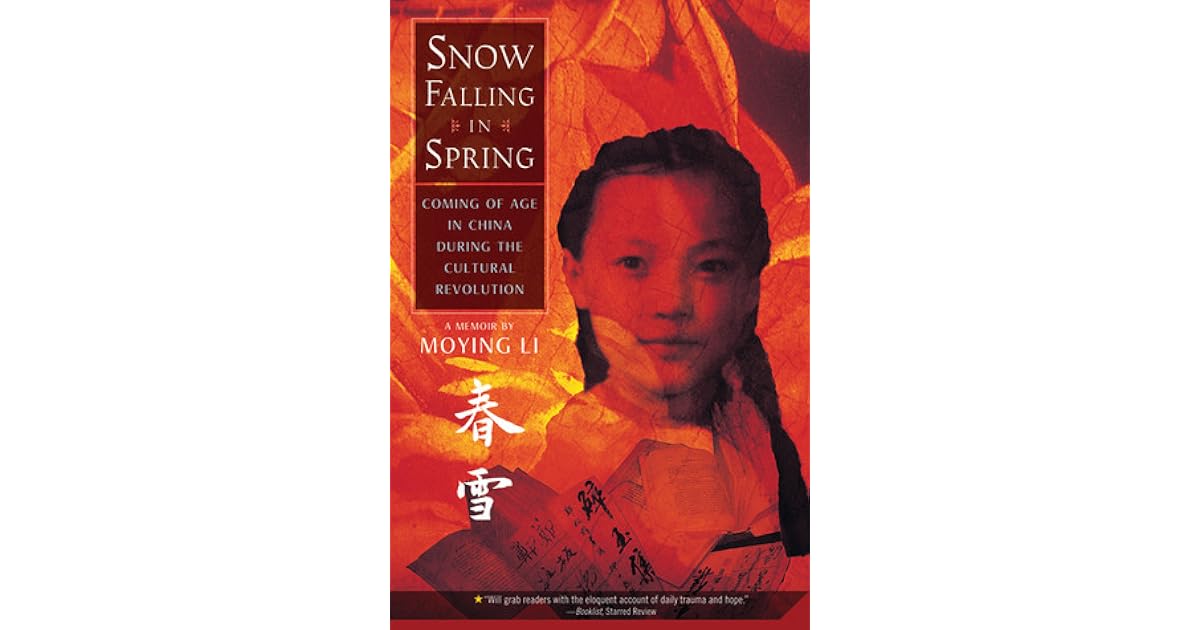 Snow Falling in Spring Coming of Age in China During the Cultural
