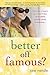 Better Off Famous? by Jane Mendle