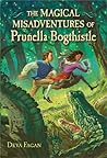 The Magical Misadventures of Prunella Bogthistle The Magical Misadventures of Prunella Bogthistle
