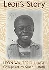 Leon's Story by Leon Walter Tillage