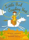 Little Red Cowboy Hat by Susan Lowell Little Red Cowboy Hat by Susan Lowell