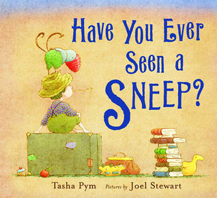 Have You Ever Seen a Sneep? (Hardcover)