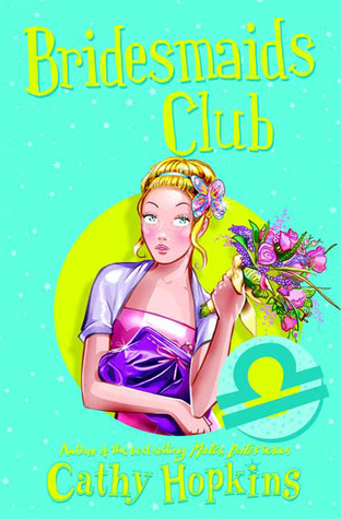 Bridesmaid's Club (Zodiac Girls, #8)