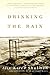 Drinking the Rain: A Memoir