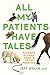 All My Patients Have Tales:...