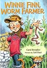 Winnie Finn, Worm Farmer by Carol Brendler