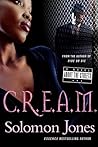 C.R.E.A.M.: A Novel About the Streets