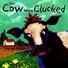 The Cow Who Clucked