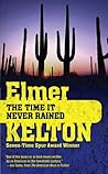 The Time It Never Rained by Elmer Kelton