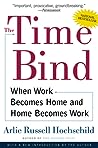 The Time Bind by Arlie Russell Hochschild