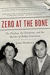 Zero at the Bone:...