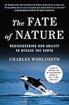 The Fate of Nature by Charles Wohlforth