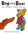 Dog and Bear by Laura Vaccaro Seeger