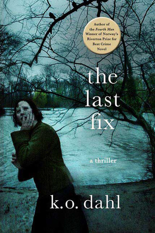 The Last Fix (Gunnarstranda & Frølich, #2)